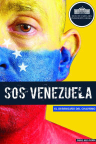 Title: SOS Venezuela: Disillusioned in the Age of Chavez, Author: Gabriel Mata Guzmán