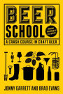 Beer School: A Crash Course in Craft Beer (Craft beer gift)