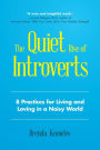 The Quiet Rise of Introverts: 8 Practices for Living and Loving in a Noisy World (Quietude and Relationships)