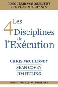 Title: Les 4 Disciplines de L'exécution, Author: Chris McChesney