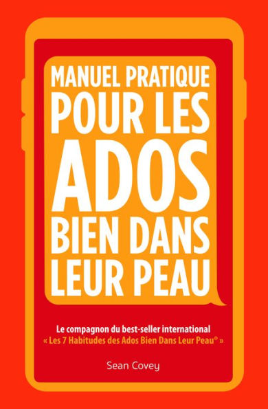 Manuel Pratique Pour Les Ados Bien Dans Leur Peau: (Livre ado)