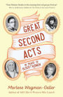 Great Second Acts: In Praise of Older Women (From the bestselling author of Women of Means)