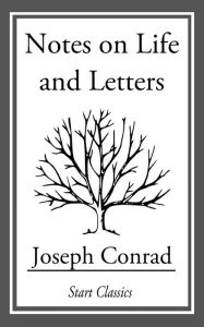 Title: Notes on Life and Letters, Author: Joseph Conrad