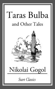 Title: Taras Bulba: And Other Tales, Author: Nikolai Gogol