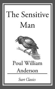 Title: The Sensitive Man, Author: Poul Anderson