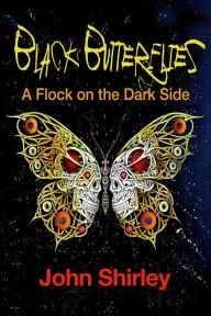 Title: Black Butterflies, Author: John Shirley