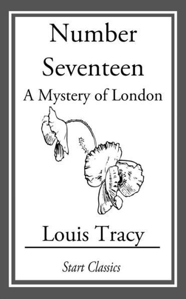 Number Seventeen: A Mystery of London
