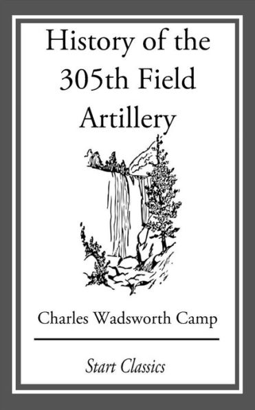 History of the 305th Field Artillery