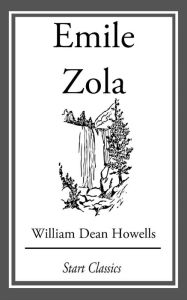 Title: Emile Zola, Author: William Dean Howells