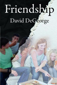 Title: Friendship, Author: David DeGeorge