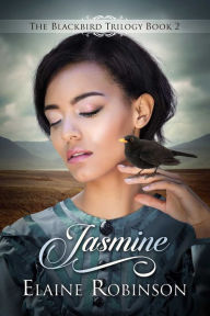 Title: Jasmine (The Blackbird Trilogy 2), Author: Elaine Robinson