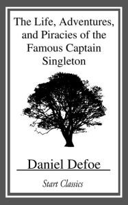 Title: The Life, Adventures, and Piracies of, Author: Daniel Defoe