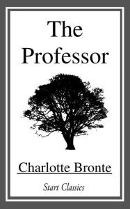 Title: The Professor, Author: Charlotte Brontë