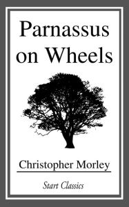 Title: Parnassus on Wheels, Author: Christopher Morley