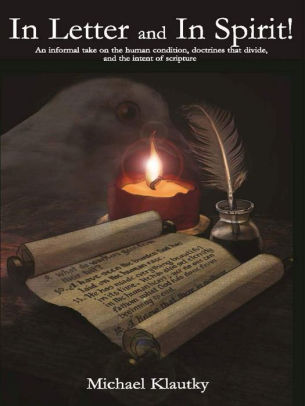 In Letter And In Spirit By Michael Klautky Nook Book Ebook
