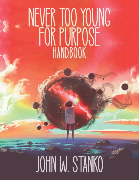 Never Too Young For Purpose: Handbook