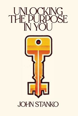 Unlocking the Purpose in You