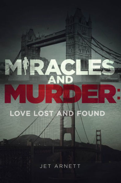 Miracles and Murder: Love Lost and Found