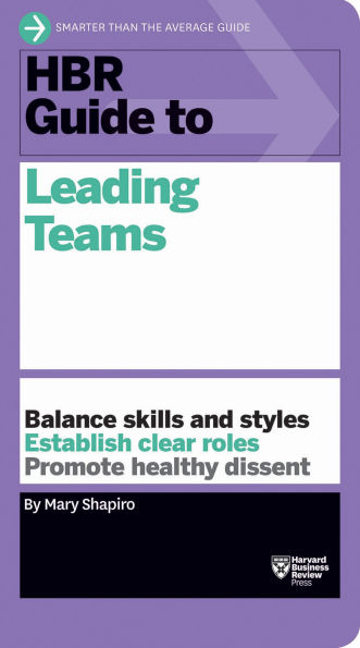 HBR Guide to Leading Teams (HBR Series)