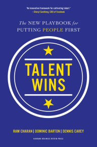Title: Talent Wins: The New Playbook for Putting People First, Author: Ram Charan
