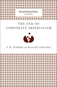 Title: The End of Corporate Imperialism, Author: C. K. Prahalad