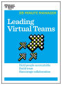 Leading Virtual Teams (HBR 20-Minute Manager Series)