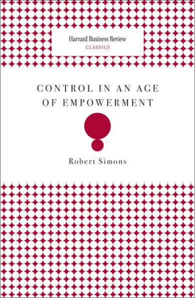 Control in an Age of Empowerment