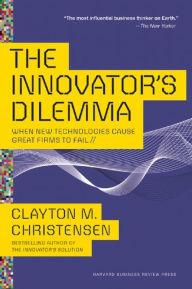Title: The Innovator's Dilemma: When New Technologies Cause Great Firms to Fail, Author: Clayton M. Christensen