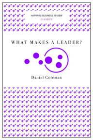 Title: What Makes a Leader? (Harvard Business Review Classics), Author: Daniel Goleman