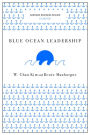 Blue Ocean Leadership (Harvard Business Review Classics)