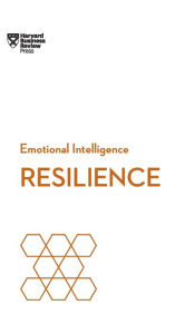 Title: Resilience (HBR Emotional Intelligence Series), Author: Harvard Business Review