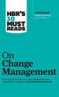 HBR's 10 Must Reads on Change Management (including featured article 
