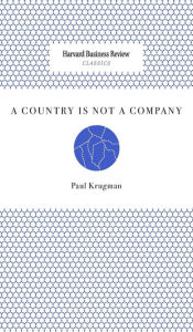 Title: A Country Is Not a Company, Author: Paul Krugman