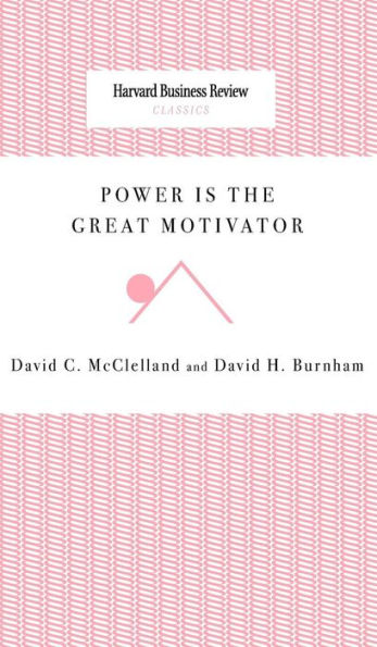 Power Is the Great Motivator