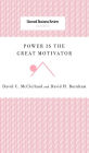 Power Is the Great Motivator