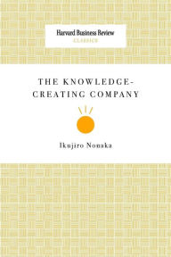 Title: The Knowledge-Creating Company, Author: Ikujiro Nonaka