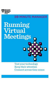 Title: Running Virtual Meetings (HBR 20-Minute Manager Series), Author: Harvard Business Review