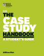 The Case Study Handbook, Revised Edition: A Student's Guide