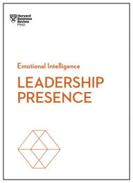 Title: Leadership Presence (HBR Emotional Intelligence Series), Author: Harvard Business Review