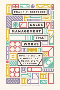 Free downloadable audiobooks for mp3 players Sales Management That Works: How to Sell in a World that Never Stops Changing 9781633698765 DJVU ePub CHM