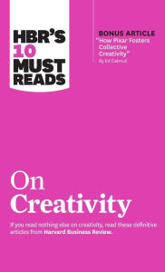 Title: HBR's 10 Must Reads on Creativity (with bonus article 