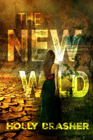 Title: The New Wild, Author: Holly Brasher