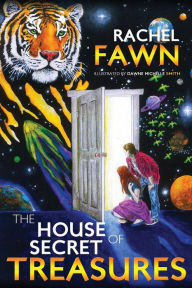 Title: The House of Secret Treasures, Author: Rachel Fawn