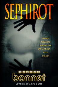 Title: Sephirot, Author: Gordon Bonnet