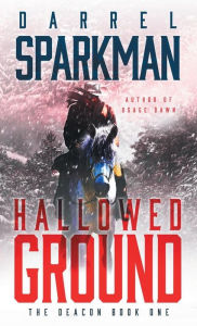 Title: Hallowed Ground, Author: Darrel Sparkman