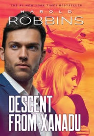 Title: Descent From Xanadu, Author: Harold Robbins