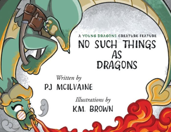 No Such Things as Dragons