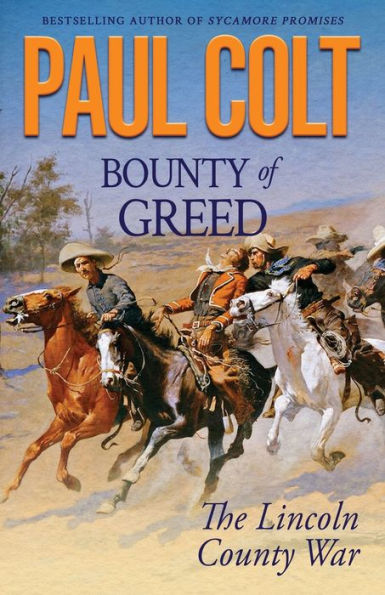 Bounty of Greed: The Lincoln County War