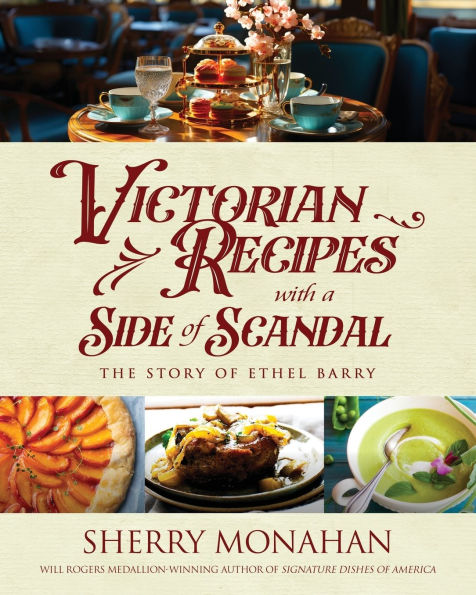 Victorian Recipes with a Side of Scandal: The Story Ethel Barry