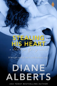 Title: Stealing His Heart, Author: Diane Alberts